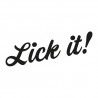 Lick it !